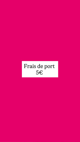 Frais de port 5€